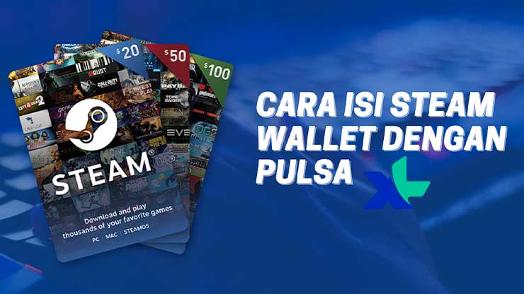 Cara Steam Wallet Pakai Pulsa XL